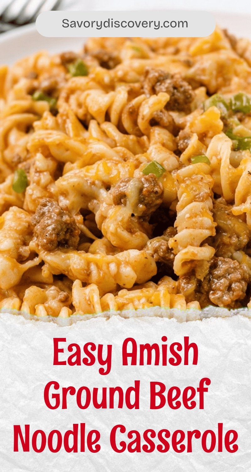 Easy Amish Ground Beef Noodle Casserole