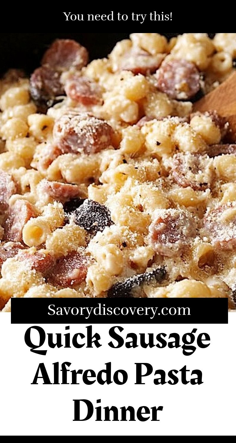 Quick Sausage Alfredo Pasta Dinner